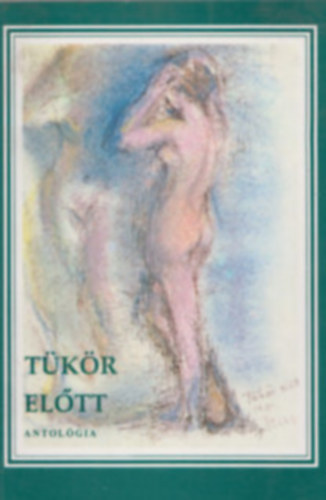 T�k�r el�tt - Antol�gia