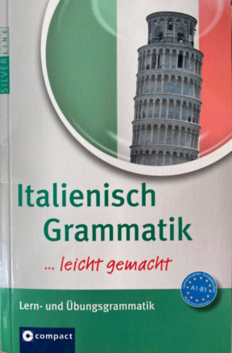 Alessandra Felici Puccetti Anna Maria Hoffmann Di Marzio - Italienisch Grammatik ...leicht gemacht - Lern- und bengsgrammatik