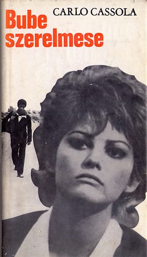 Carlo Cassola - Bube szerelmese