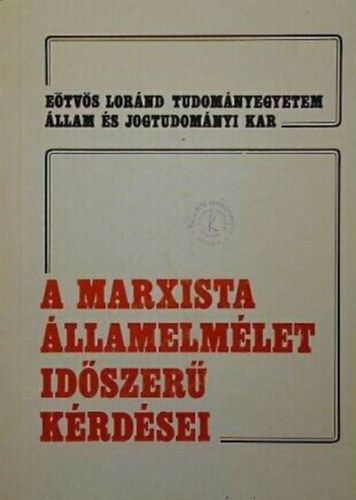 A marxista �llamelm�let id�szer� k�rd�se