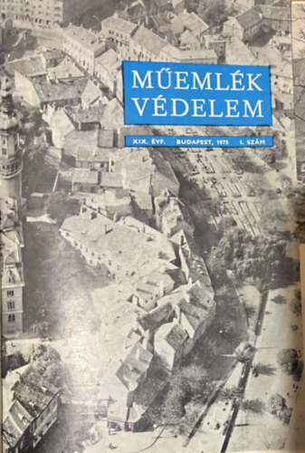 Műemlékvédelem XIX. évf 1-4 / XX. évf. 1-4 / XXI. évf. 1-4 egybekötve