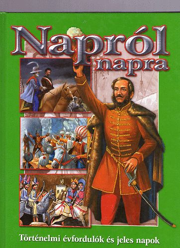 Napról napra - Történelmi évfordulók és jeles napok