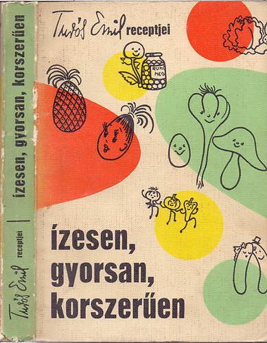 Turs Emil; Rkczi Jnos  (lektorlta) - Trs Emil receptjei - zesen gyorsan, korszeren