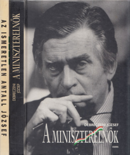 A minisztereln�k + Az ismeretlen Antall J�zsef (2 db)