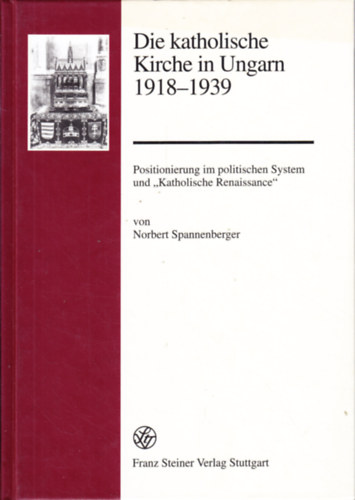 Die katholische kirche in ungarn 1918-1939.