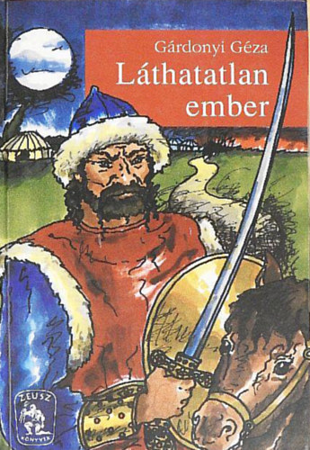 Gárdonyi Géza - Láthatatlan ember //Zeusz könyvek//