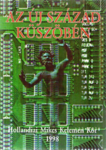 K�nya M., Piri Z. Kib�di Varga �. - Az �j sz�zad k�sz�b�n