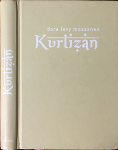 Dora Levy Mossanen - Kurtiz�n