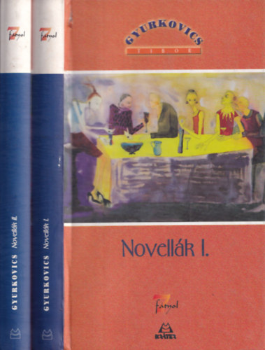 Gyurkovics Tibor - Novell�k I-II.