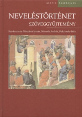 Neveléstörténet. Szöveggyűjtemény