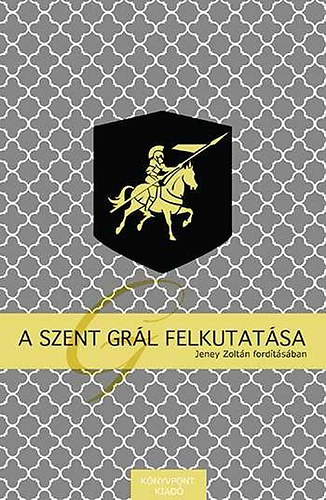 A Szent Gr�l felkutat�sa