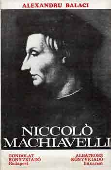 Alexandru Balaci - Niccoló Machiavelli