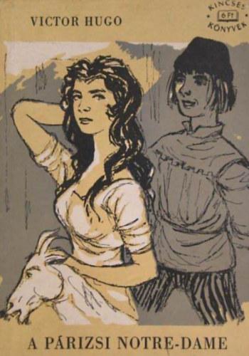 Victor Hugo - A párizsi Notre-Dame I