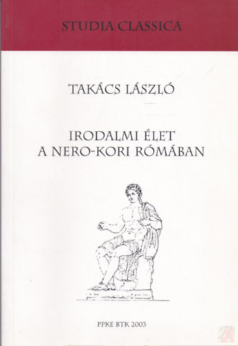 Takcs Lszl - Irodalmi let a Nero-kori Rmban