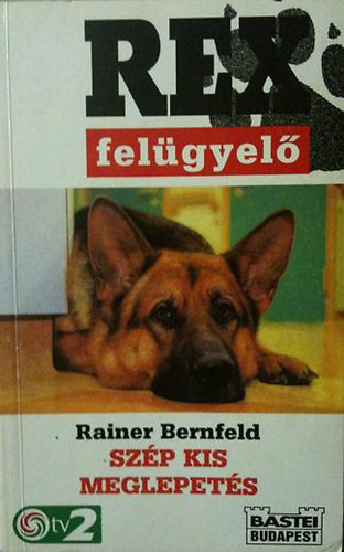 Rainer BErnfeld - REx fel�gyel�- Sz�p kis meglepet�s