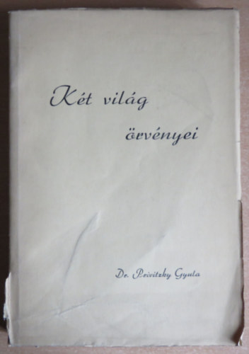 Dr. Privitzky Gyula - Kt vilg rvnyei