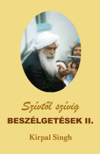 Kirpal Singh - Szívtől szívig beszélgetések II. 1971.