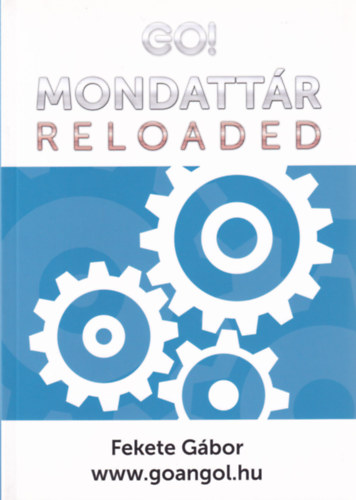 Fekete G�bor - Go! Mondatt�r reloaded