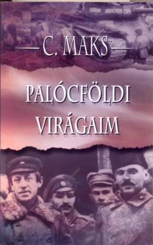 C. Maks - Pal�cf�ldi vir�gaim