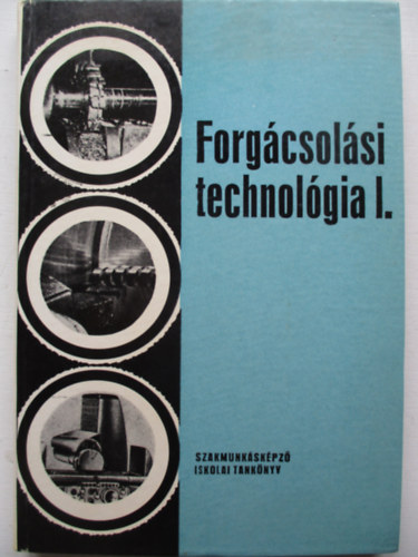 Val�zsik �rp�d Dud�s L�szl� - Forg�csol�si technol�gia I.