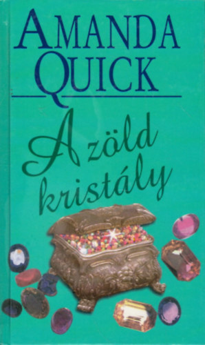 Amanda Quick - A zld kristly