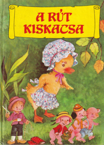 H�tt�r Lap- �s K�nyvkiad� - A r�t kiskacsa (Mesedoboz 5.)