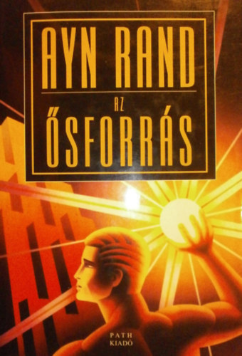 Ayn Rand - Az sforrs