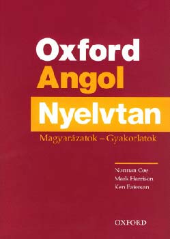 Norman, Paterson, Ken, Mark Harrison Coe - Oxford Angol Nyelvtan
