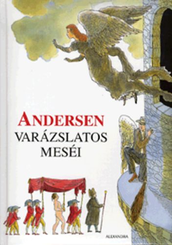 Hans Christian Andresen - Andersen varzslatos mesi