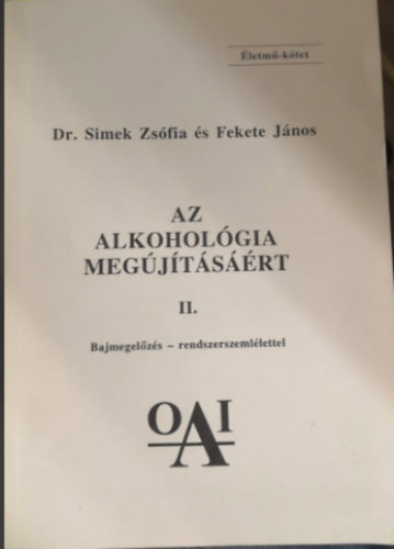 Dr. Fekete Jnos Simek Zsfia - Az alkoholgia megjtsrt II.