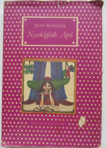Jean Webster - Nyakigl�b ap�
