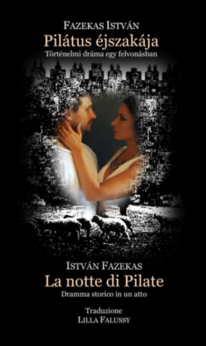 Fazekas Istv�n - Pil�tus �jszak�ja - La notte di Pilate
