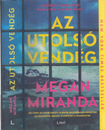 Megan Miranda - Az utols vendg