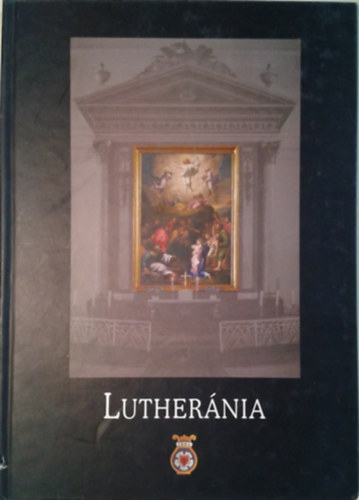 Zszkaliczky Pter  (szerk.) - Luthernia - A Pesti Evanglikus Egyhz szz ves nekkarnak trtnete 1904-2004