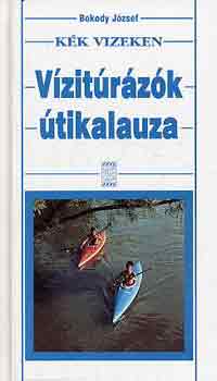 Bokody Jzsef - Vzitrzk tikalauza (kk vizeken)