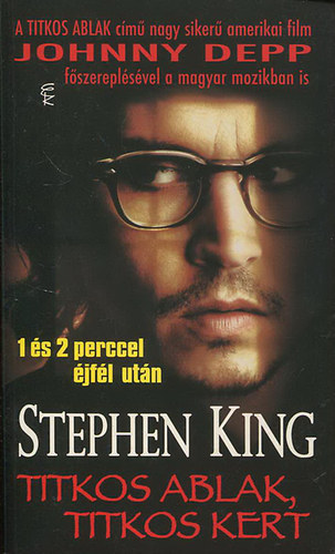 Stephen King - Titkos ablak, titkos kert - 1 s 2 perccel jfl utn