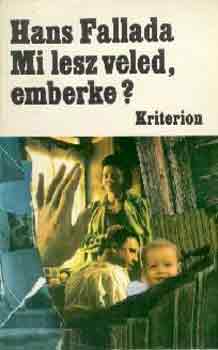 Hans Fallada - Mi lesz veled, emberke?