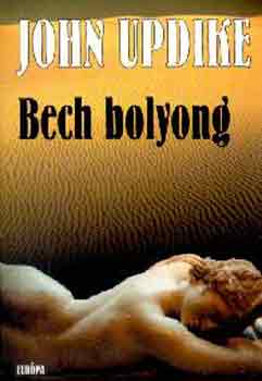 John Updike - Bech bolyong