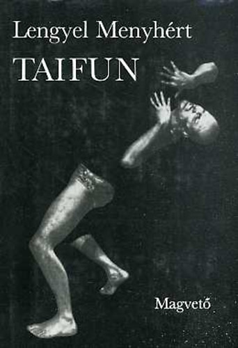 Lengyel Menyh�rt - Taifun