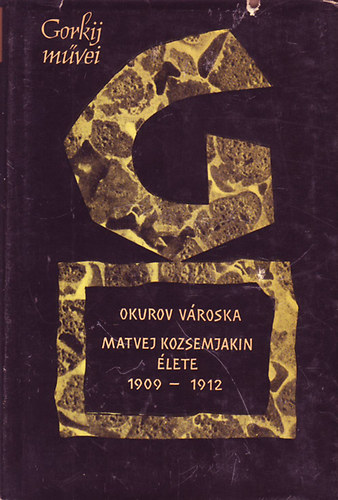 Gorkij - Gorkij művei: Visszaemlékezések elbeszélések 1913-1925