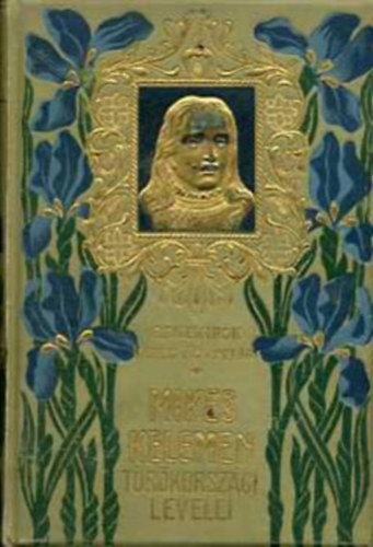 Mikes Kelemen t�r�korsz�gi levelei (Remek�r�k K�pes K�nyvt�ra 31.)