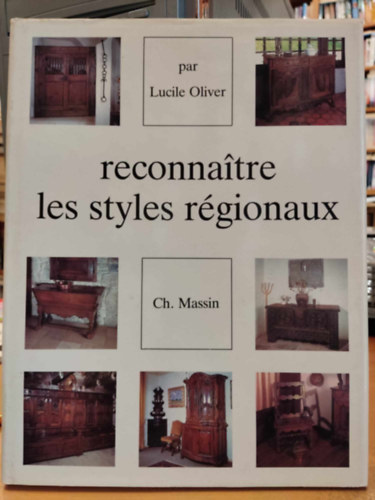 Lucile Oliver - Reconnatre les styles rgionaux (Ismerje fel a regionlis stlusokat)