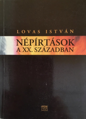 Lovas Istvn - Npirtsok a XX. szzadban   - Az 1949. augusztus 12-n kttt genfi egyezmnyeket kiegszt s a nem nemzetkzi fegyveres sszetkzsek ldozatainak vdelmrl szl jegyzknyv  (Nhny fekete-fehr brval.)