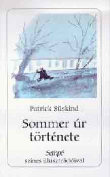 Patrick S�skind - Sommer �r t�rt�nete