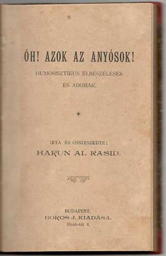 Harun Al Rasid - h! Azok az anysok