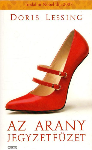 Doris Lessing - Az arany jegyzetf�zet