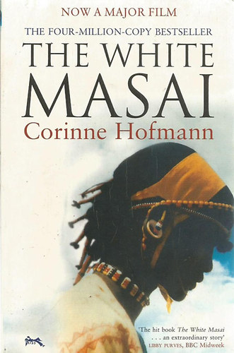 Corinne Hofmann - The White Masai