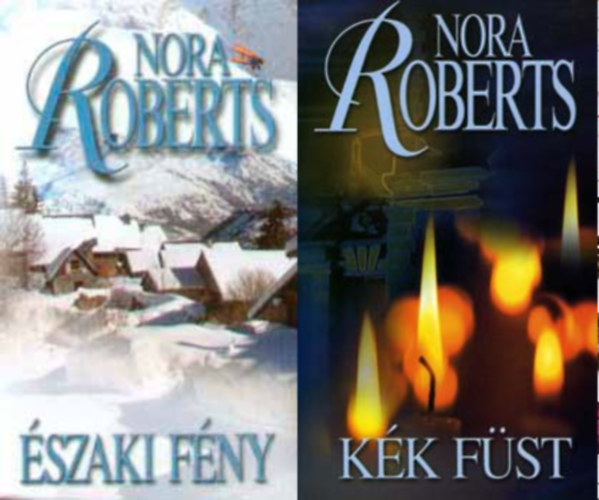 J.D.Robb -Patricia Geffney-Mary Blayney-Ruth Ryan Langan (Nora Roberts) - �szaki f�ny + K�k f�st ( 2 k�tet )
