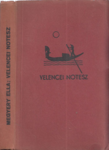 Megyery Ella - Velencei Notesz  Velence Trkpvel.