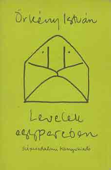 �rk�ny Istv�n - Levelek egypercben